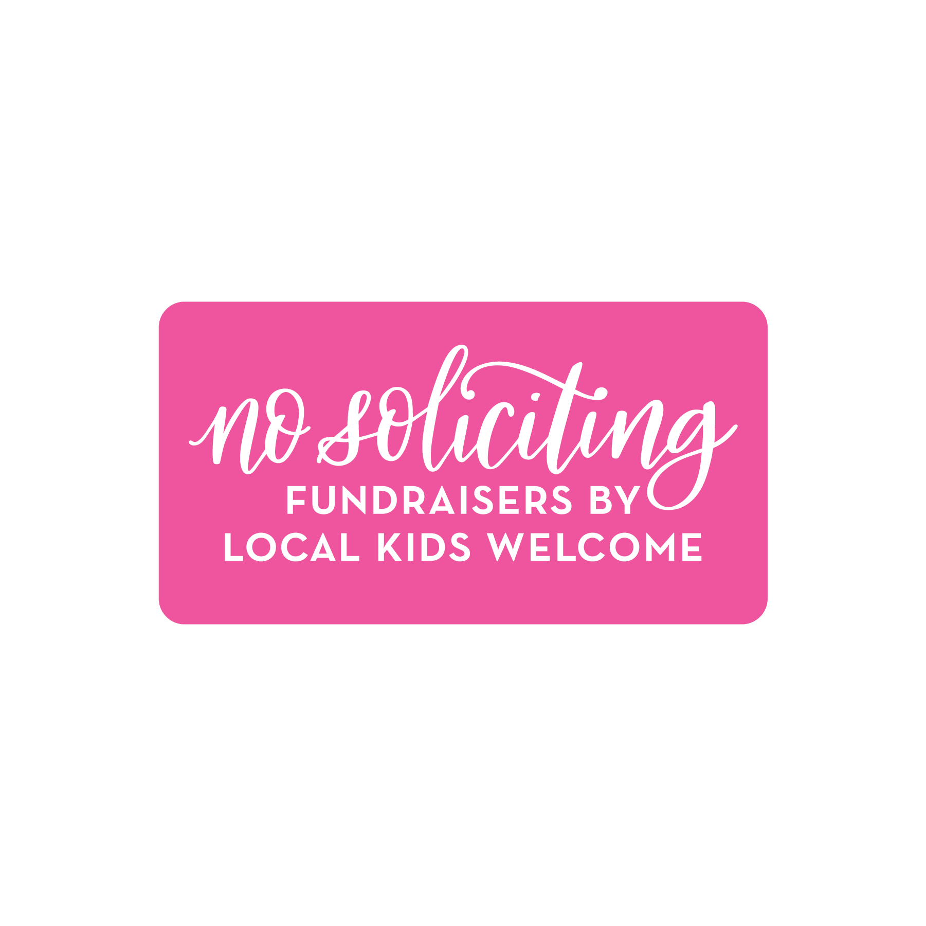 Magnetic No Soliciting Sign