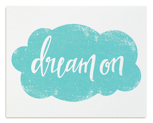 Dream On Print