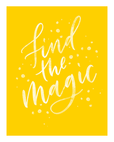 Find the Magic Downloadable Print