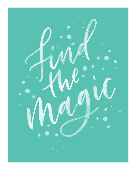 Find the Magic Downloadable Print