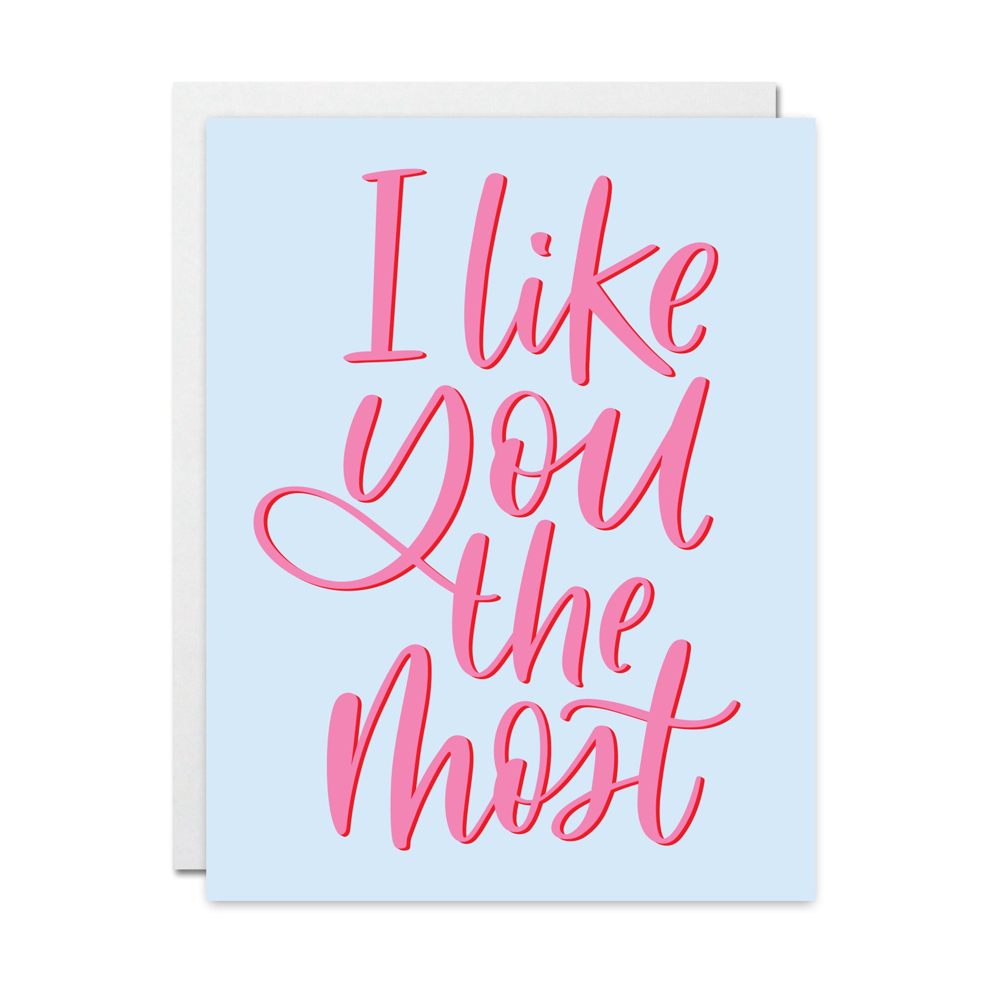 I Like You the Most Card