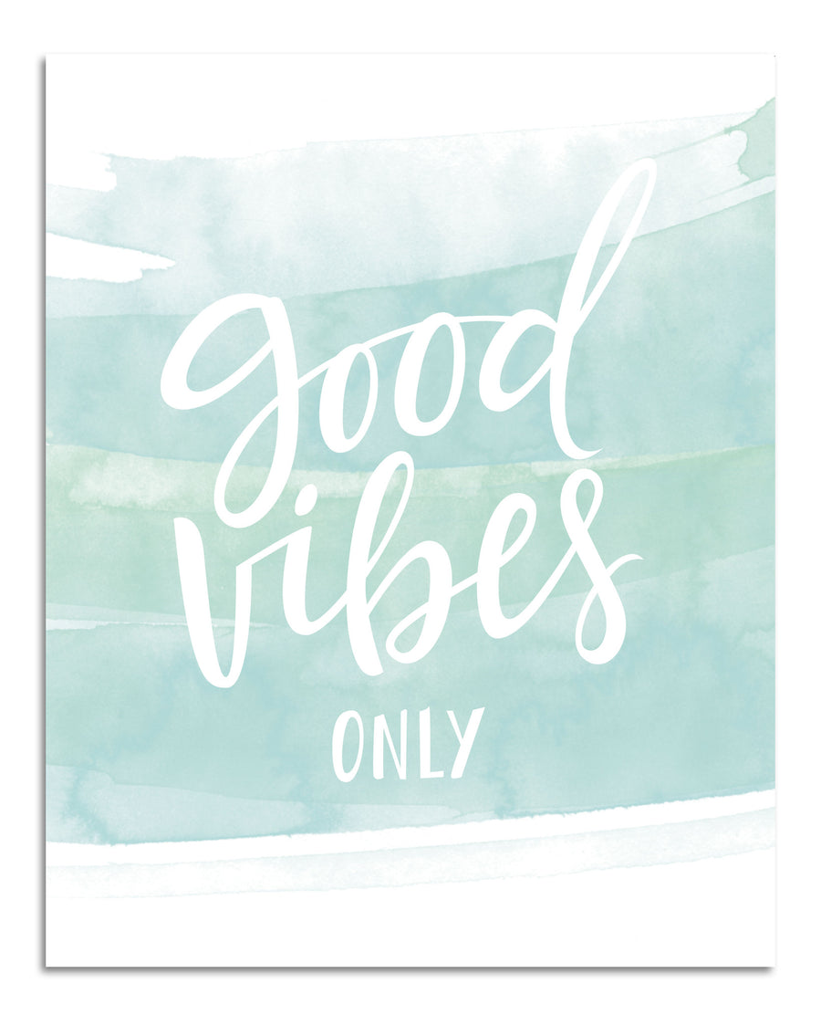 Good Vibes Print