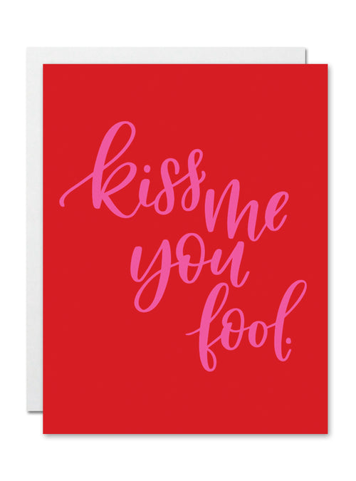 Kiss Me You Fool Card