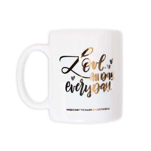 Love, All Day, Everyday Mug