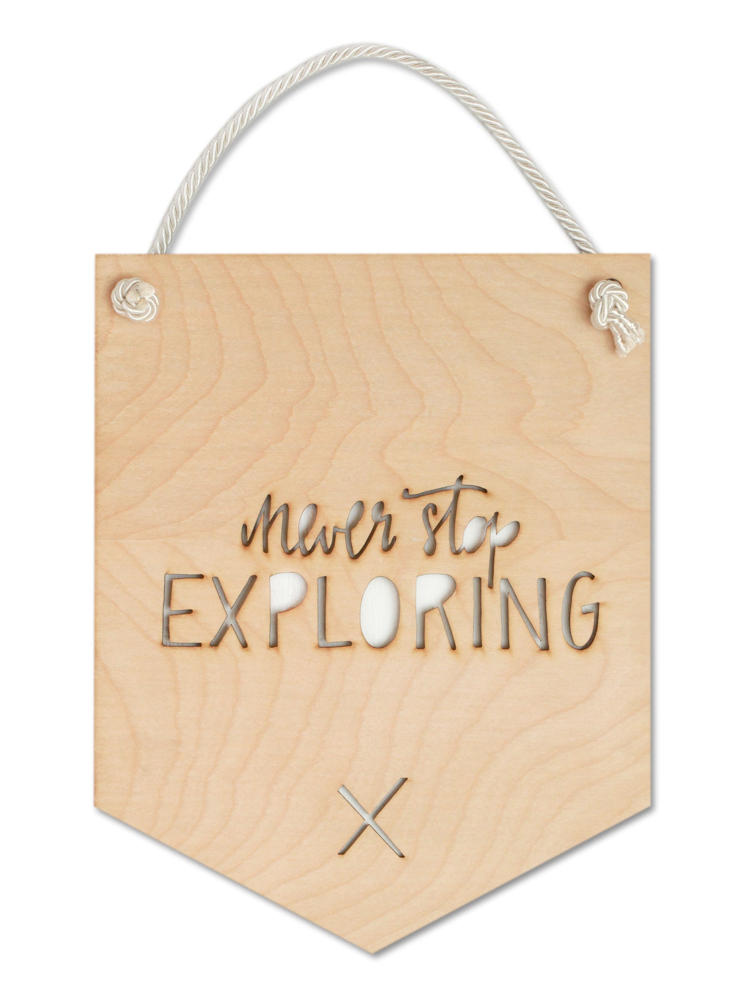 Never Stop Exploring Wooden Flag