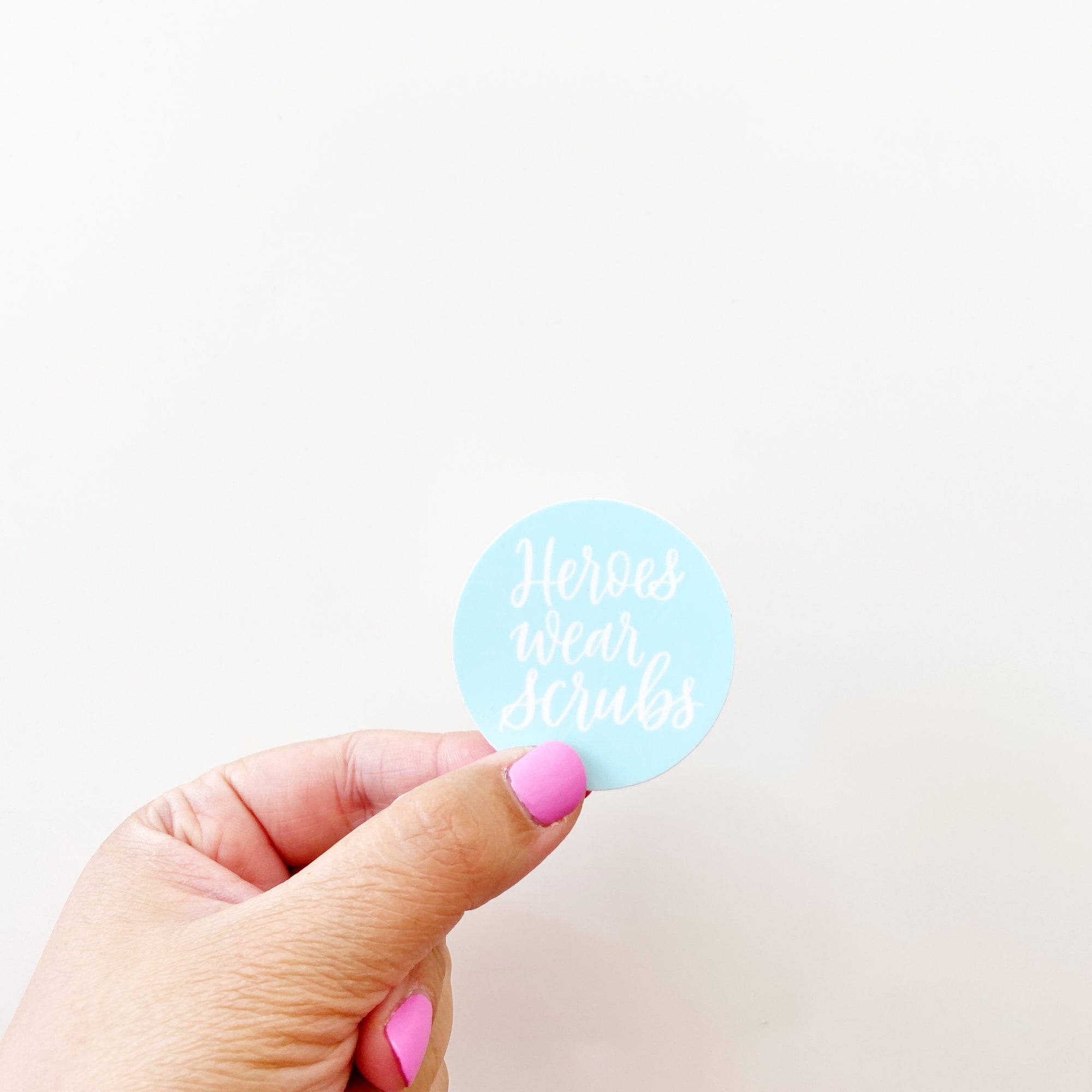 Heroes Wear Scrubs Sticker