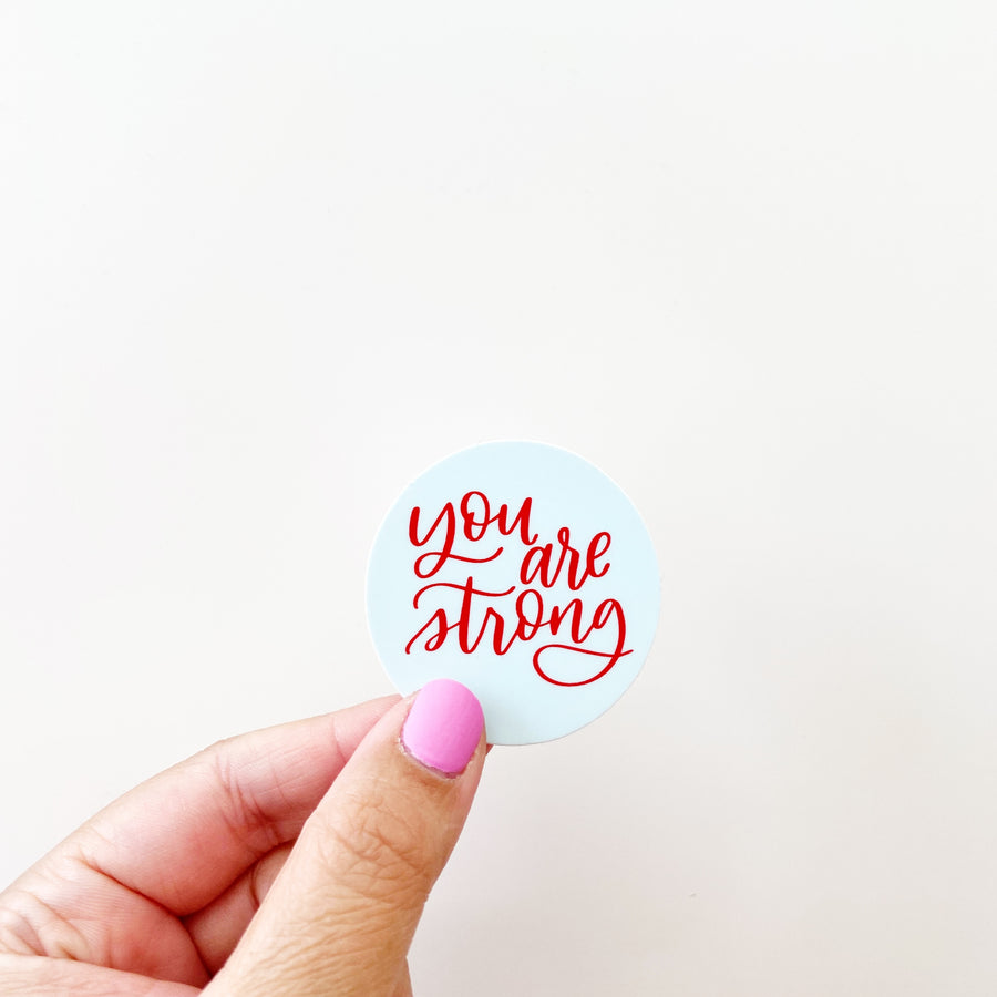 You Are Strong Sticker