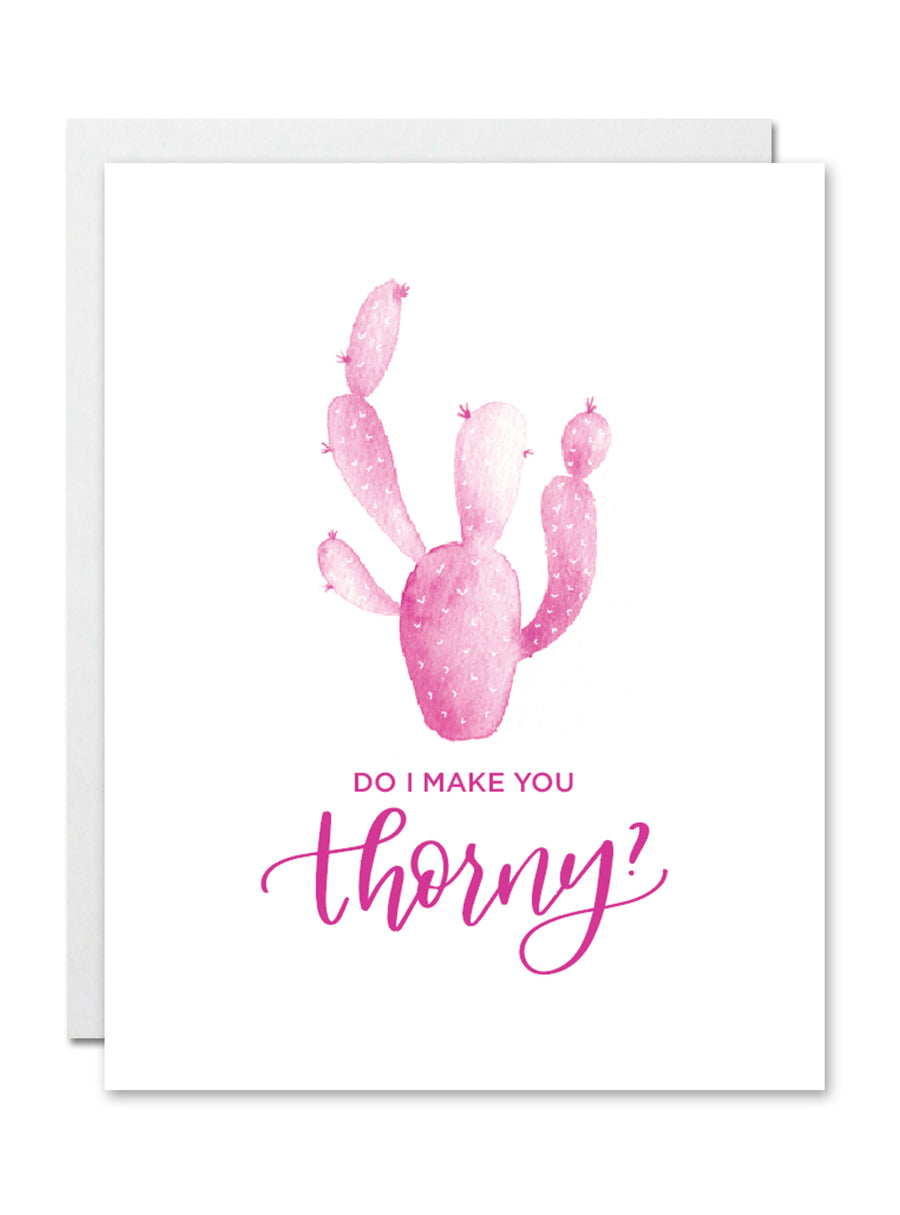 Do I Make You Thorny Card