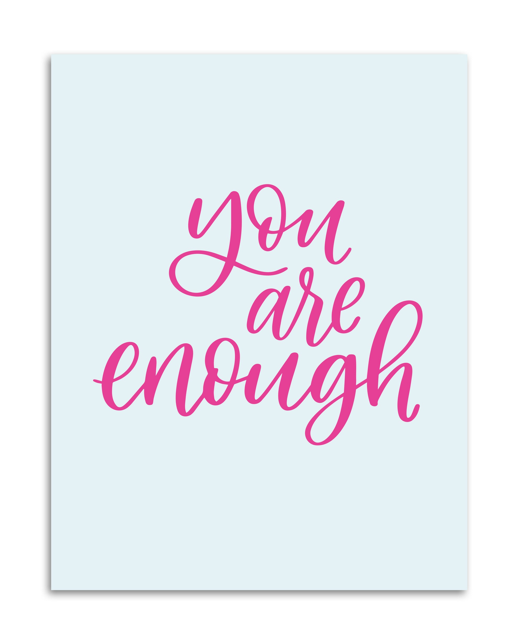 You Are Enough Print