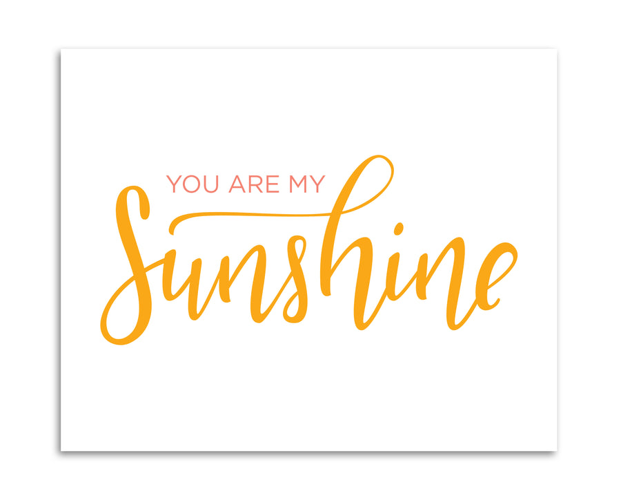 You Are My Sunshine Print