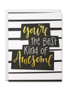 You're the Best kind of Awesome Card