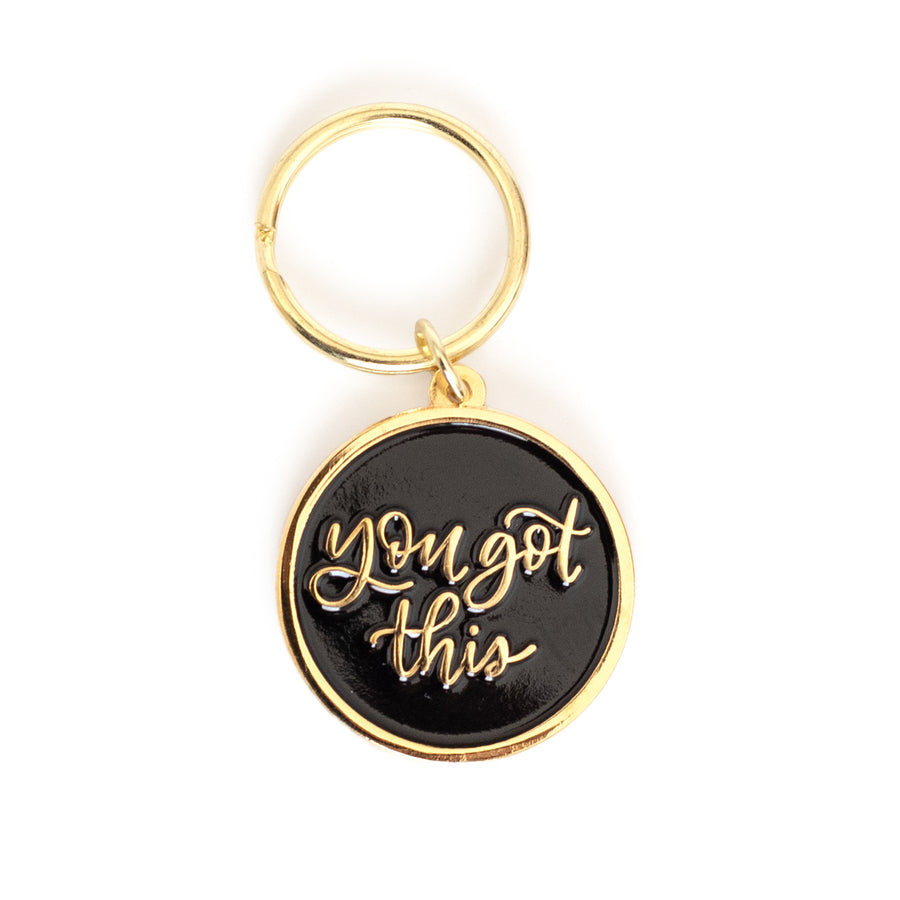 You Got This Enamel Keychain