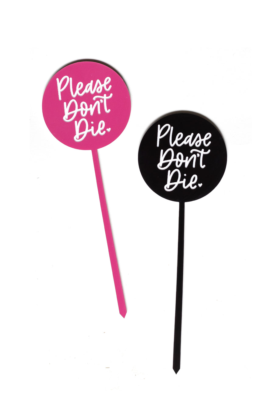 Please Don’t Die Plant Stake